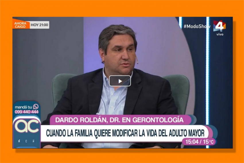 Dr. Dardo Roldán en programa Algo Contigo de Canal 4: cuando la familia quiere modificar la vida del adulto mayor